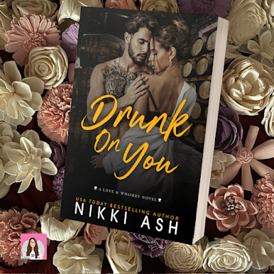 drunk on you by nikki ash
