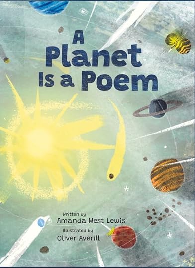 A Planet is a Poem by Amanda West Lewis
