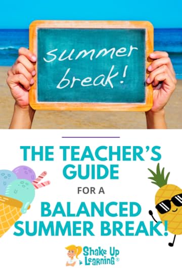 The Teacher's Guide for a Balanced Summer Break
