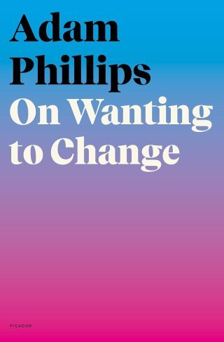 The Paradoxes and Possibilities of Transformation: Adam Phillips on Our Ambivalent Desire for Change
