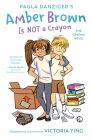 Amber Brown Is Not a Crayon: The Graphic Novel By Paula Danziger, Victoria Ying (Illustrator) Cover Image
