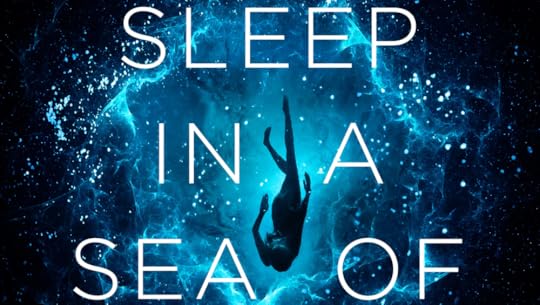 To Sleep in a Sea of Stars