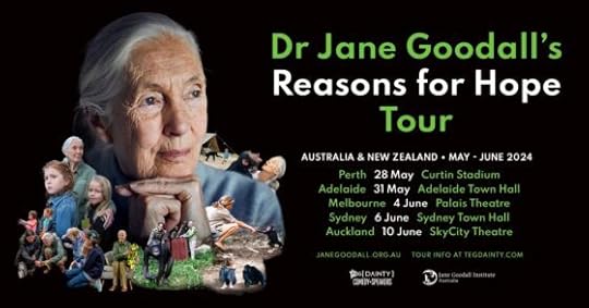 Jane Goodall’s Reasons for Hope Tour