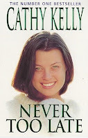 Never too late by Cathy Kelly