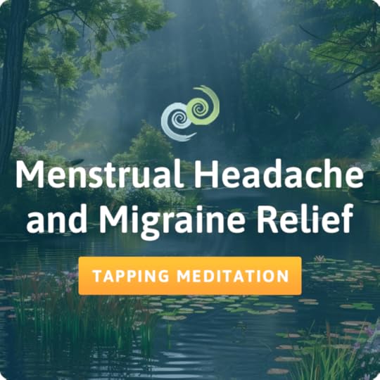 Tapping for menstrual problems meditation - headache and migraine relief