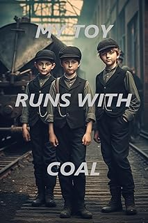 Cover of My Toy Runs With Coal