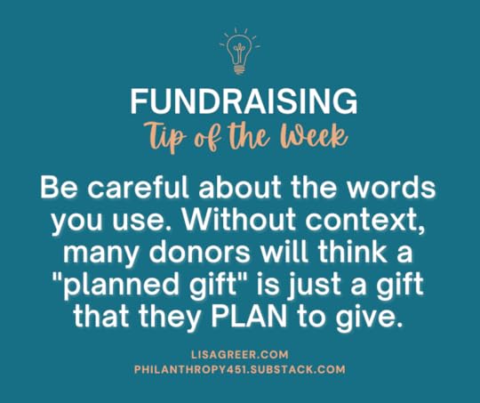 Be careful about the words you use. Without context, many donors will think a 