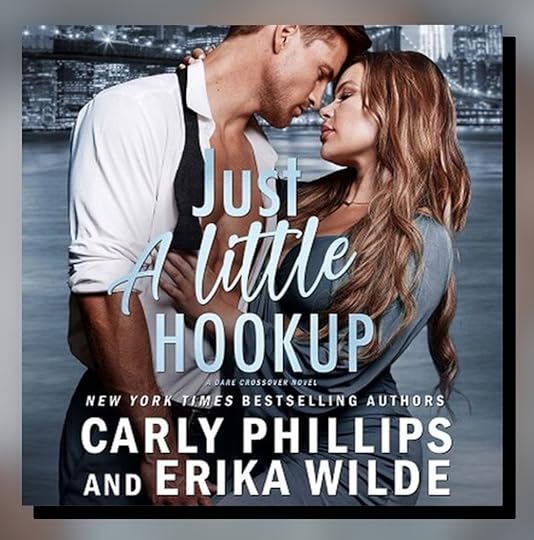 C Phillips E Wilde Dare Crossover bk 01 Just a Little Hookup