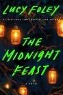 The Midnight Feast: A Novel By Lucy Foley Cover Image