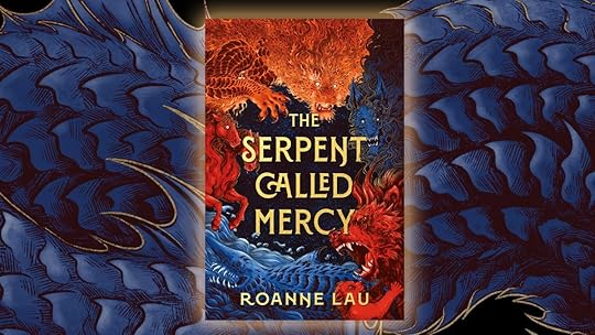 The Serpent Called Mercy by Roanne Lau exclusive cover reveal
