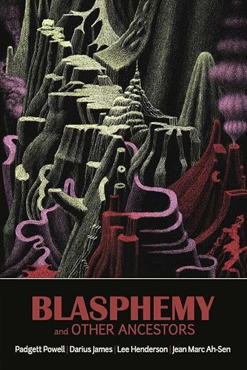 BLASPHEMY AND OTHER ANCESTORS
