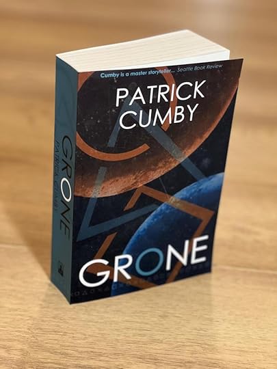 Patrick Cumby GRONE, a novel of the Known Arc