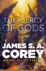 Cover for The Mercy of Gods by James S. A. Corey