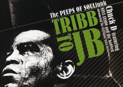 The cover of Tribb to JB by Chuck D and the Slamjammz Artist Revue, with a grayscale picture of James Brown looking sweaty