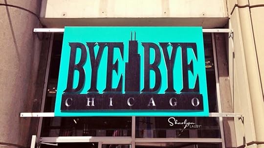 building sign Bye Bye Chicago like what an employee says when resigning properly