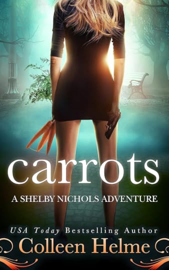 CARROTS, A Shelby Nichols Adventure