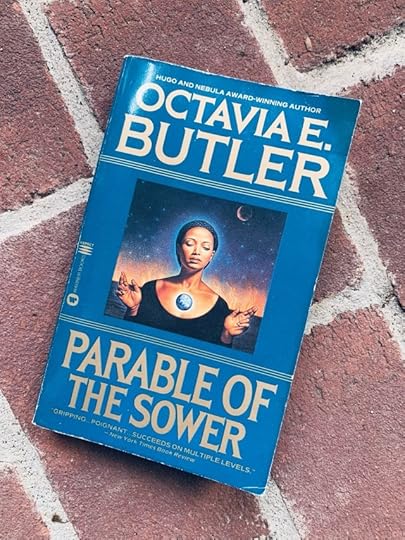 Octavia Butler's novel Parable of the Sower.