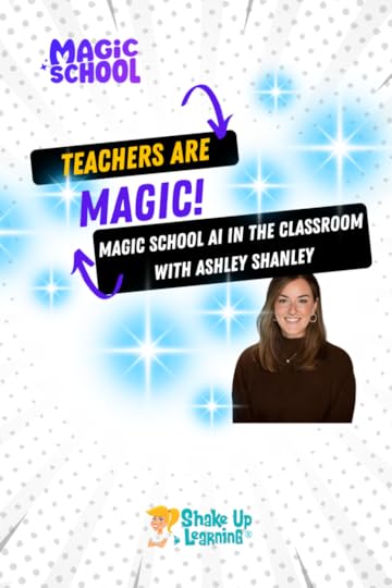 Teachers Are Magic: Using MagicSchool AI in the K-12 Classroom