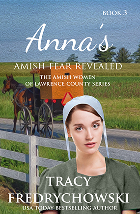 Anna's Amish Fears Revealed