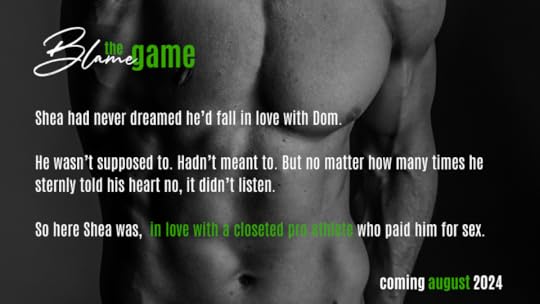 Black and white image of a shirtless, fit man. Text saying The Blame Game coming august 2024 with a quote from the book