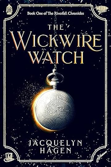 Cover of The Wickwire Watch by Jacquelyn Hagen