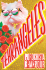 Tehrangeles: A Novel By Porochista Khakpour Cover Image