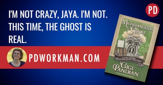 I'm not crazy, Jaya. I'm not.This time, the ghost isreal.