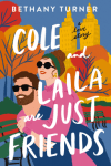 Cole and Laila are Just Friends