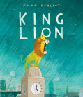 King Lion By Emma Yarlett, Emma Yarlett (Illustrator) Cover Image