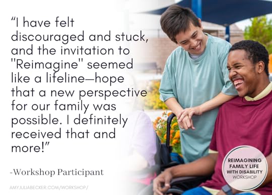 photo of young adults with disabilities laughing together and text overlay that says: “I have felt discouraged and stuck, and the invitation to 