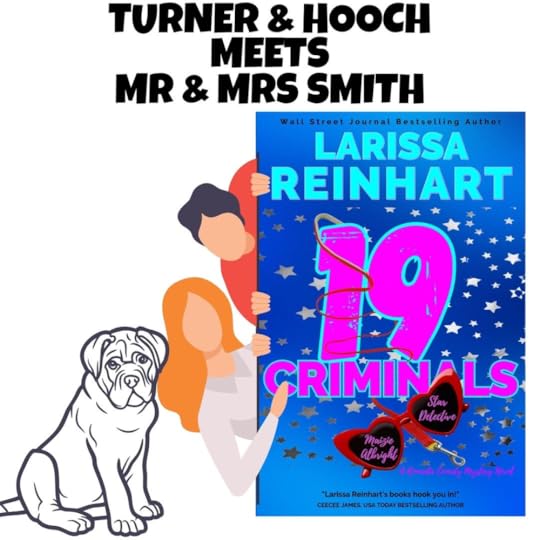 19 Criminals, Turner & Hooch meets Mr. and Mrs. Smith