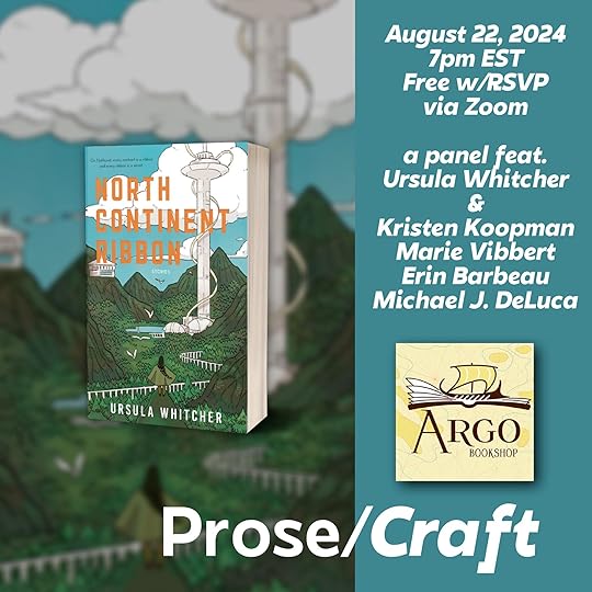 Cover for Ursula Whitcher's collection NORTH CONTINENT RIBBON from Neon Hemlock, featuring a forested mountainscape with a futuristic tower and a lone person's silhouette in the foreground. Prose/CraftAugust 22, 2024 7PM ESTFree w/RSVPa panel featuring Ursula Whitcher & Kristen Kooperman, Marie Vibbert, Erin Barbeau, Michael J. DeLuca