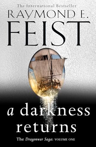 The cover of 'A Darkness Returns' by Raymond E. Feist. A ship sails through a portal in the centre of a white background
