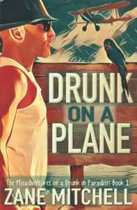 Book cover of Drunk on a Plane, one of the best fiction books about travel