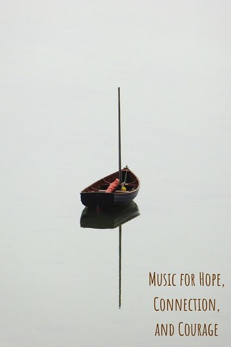 Music for Hope, Connection, and Courage