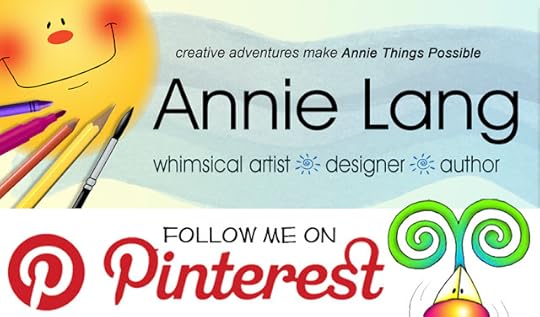 Follow Annie Lang's New Pinterest Page because Annie Things Possible with creative adventures