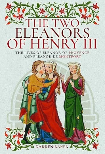 two eleanors of henry iii darren baker