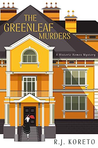 The Greenleaf Murders by R.J. Koreto