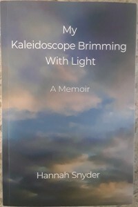 My Kaleidoscope Brimming With Light: A Memoir - cover