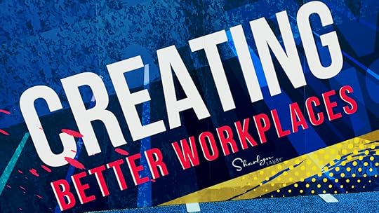 sign creating better workplaces with civil discourse