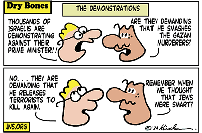 Dry Bones cartoon, war, Gaza, Oct7, Palestinians, Iran, Hamas, Demonstrations, America, Israel, Bibi, Hostages,