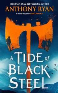 Cover image for A Tide of Black Steel by Anthony Ryan