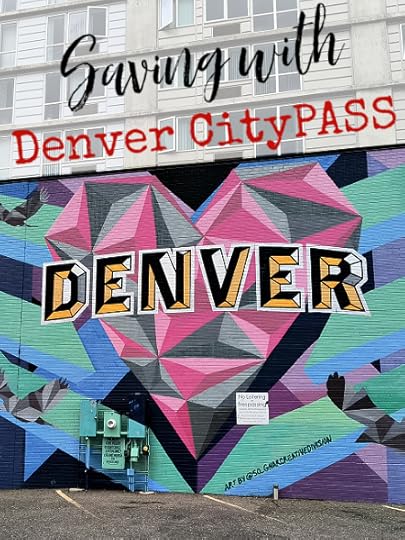 Eric and I were in Denver for a quick 3-day trip and we used CityPASS to make the most of our time/money there.