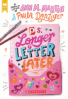 P.S. Longer Letter Later (Scholastic Gold) By Paula Danziger, Ann M. Martin Cover Image