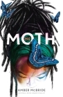 Me (Moth): (National Book Award Finalist) By Amber McBride Cover Image