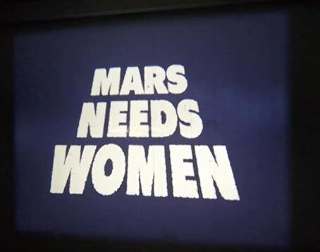 Mars Needs Women (1967)