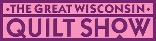 The Great Wisconsin Quilt Show in Madison WI Produced by PBS Wisconsin and Nancy Zieman Productions