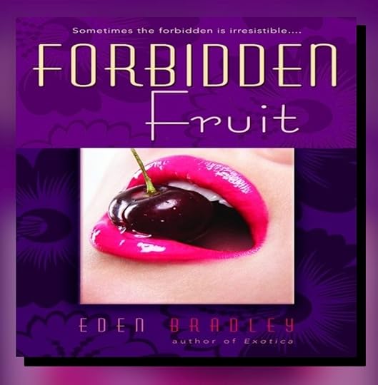 Eden Bradley Forbidden Fruit