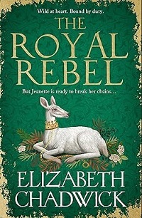The Royal Rebel by Elizabeth Chadwick