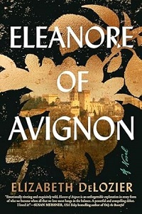 Eleanore of Avignon by Elizabeth DeLozier